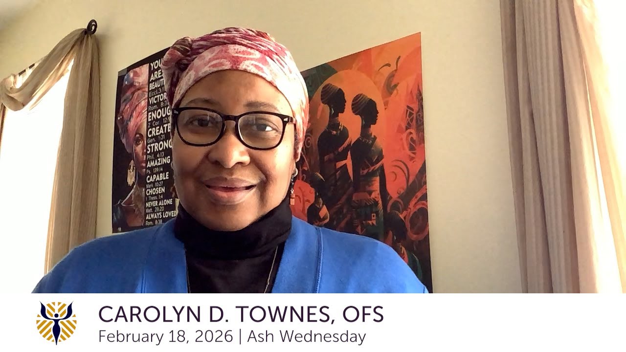 February 18, 2026: Carolyn D. Townes, OFS Preaches for Ash Wednesday
