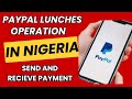 PayPal Lunches Operation in Nigeria | How to Receive PayPal Money with Paga (Step-by-Step) 2026