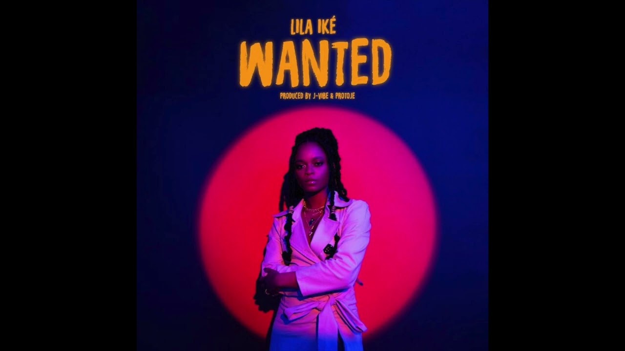 Lila Iké - Wanted (Audio) - YouTube