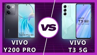 Vivo Y200 Pro vs Vivo T3: Which Wins?