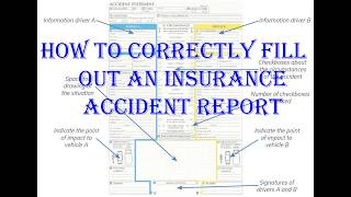 How to correctly fill out an insurance accident report.