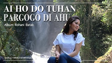 AI HO DO TUHAN PARGOGO DI AHU - DEASY NATALINA SITORUS ( COVER LAGU ROHANI BATAK)