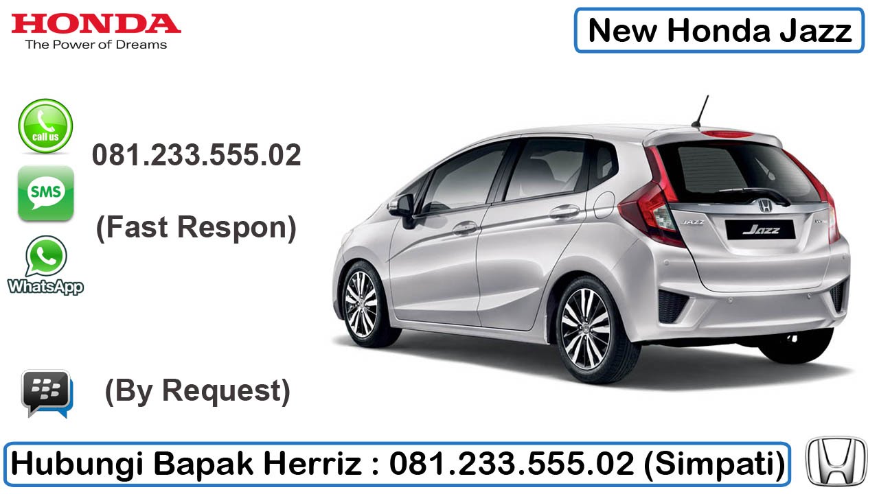 Harga Honda Jazz Harga Mobil Honda Jazz Honda Jazz 081 233 555 02