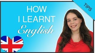 HOW I LEARNT ENGLISH