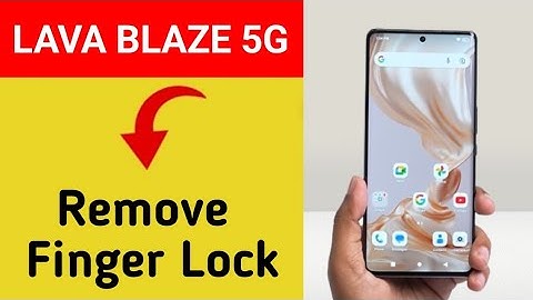 Lava Blaze 5G me fingerprint kaise hataye, how to remove fingerprint lock in Lava Blaze 5G