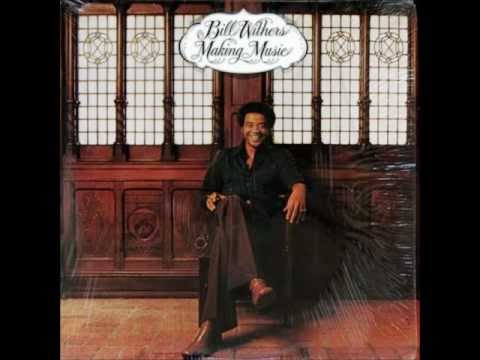 BILL WITHERS   MAKE LOVE TO YOUR MIND