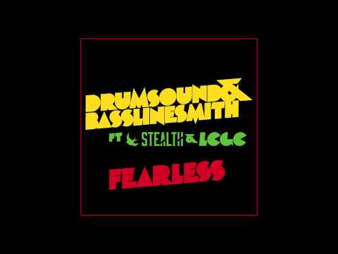 Drumsound & Bassline Smith feat. Stealth & LCGC - Fearless (Official Audio)