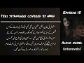 Episode 15 Cousin_marriage___Age_difference_based___Rude_hero__Inoccent_Heroain_Based_Romantic_Audio
