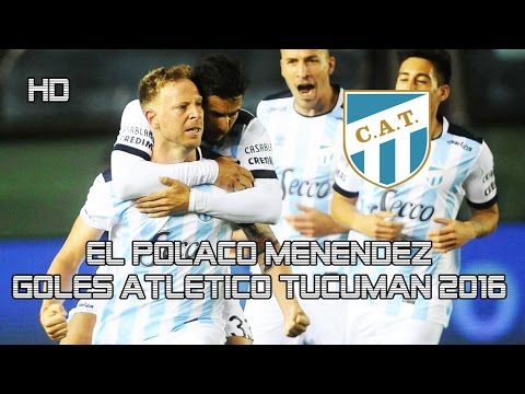 Cristian Menéndez ● Delantero De Primera ● Atlético Tucumán 2016/17