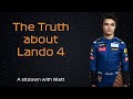 The Truth about Lando 4: A sit-down with Matt