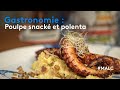 Gastronomie  poulpe snack et polenta