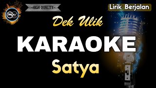 SATYA DEK ULIK - KARAOKE