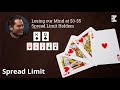 Losing our Mind at $3-$5 Spread Limit Holdem