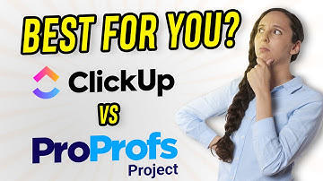 ClickUp vs ProProfs Project - Features Comparison | Which is better for project management in 2025?