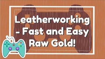 20k Easy Raw Gold Leatherworking In WoW BFA 8.3 - Gold Farming, Gold Making Guide