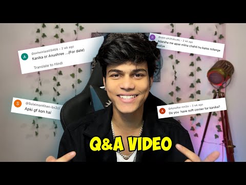 Who is My GIRLFRIEND ?? Q&A Anushree or Kanika || adarshuc