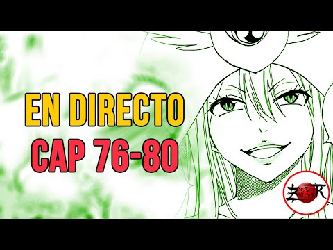 ✅FT100YQ Capítulos 76-80 del Manga🔥EN DIRECTO🔥❗❗