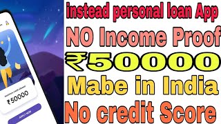 Instead personal loan ll New loan App ll No Paperwork ll No credit Score screenshot 4