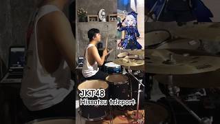 JKT48 - hissatsu teleport #drumcover #drums #music #jkt48 #furina #genshinimpact #idol