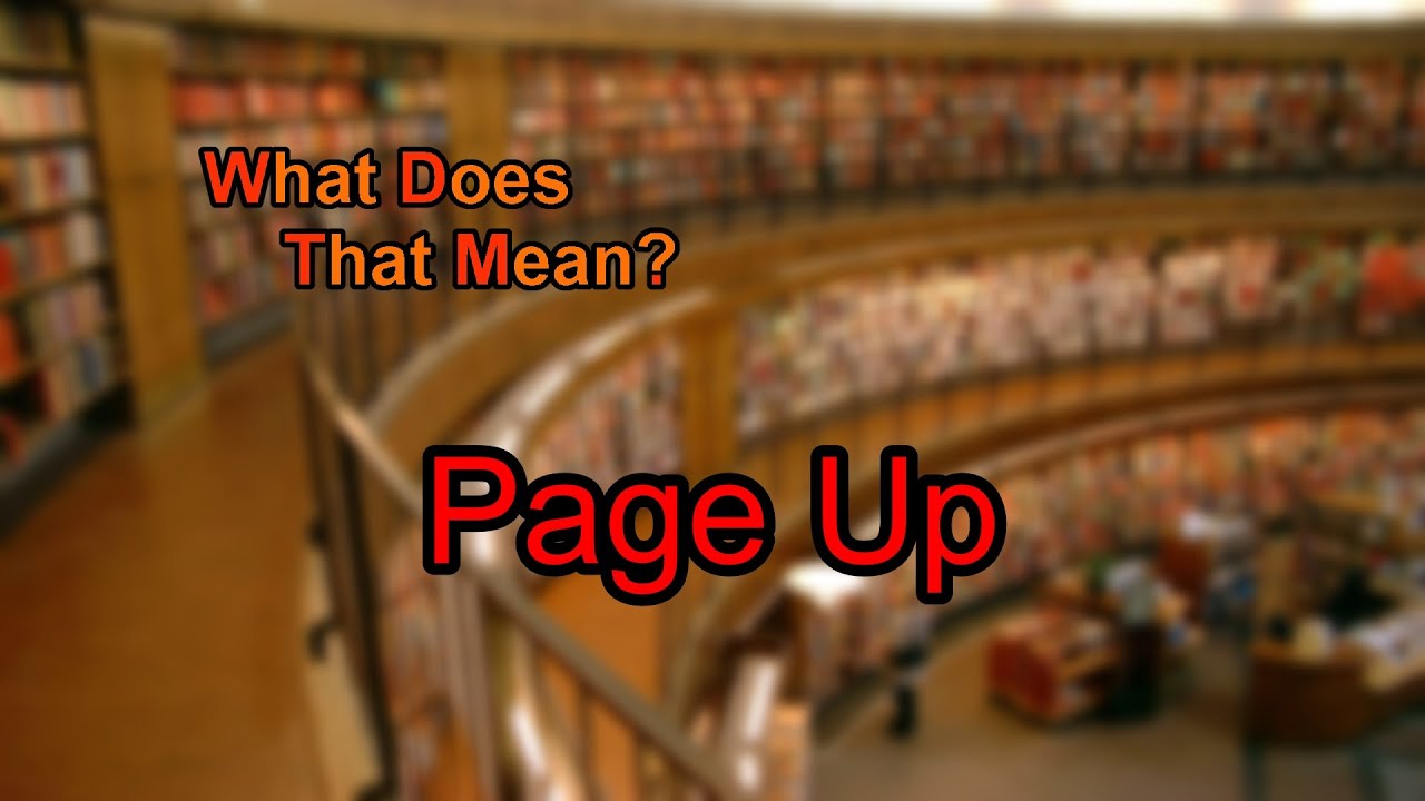 What Does Page Up Mean YouTube What Does Page Up Mean YouTube
