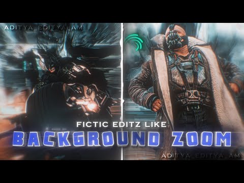 Fictic Editz Style Background Zoom in Alight Motion 🤯 (+Preset)