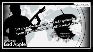 Bad Apple But Its All The Languages Avlönskt Speaks And Doesnt Speak But Its Electric Metal Inst.