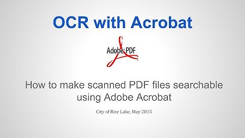 Creating searchable PDF files with Acrobat