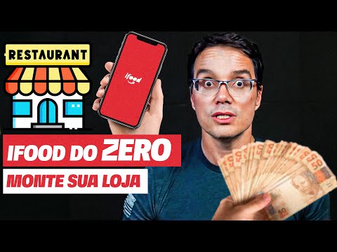 MONTANDO UMA LOJA NO IFOOD EM 2024 - Tutorial COMPLETO para fazer Renda Extra