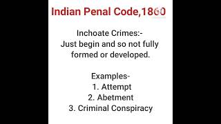 Indian Penal Code Inchoate Crimesincomplete Crimes judiciary  Indian Penal Code shorts trending