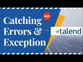 Error handling and logging in talend  exceptions  error handling and logging in talend 2021