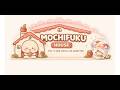 Welcome to Mochifuku House