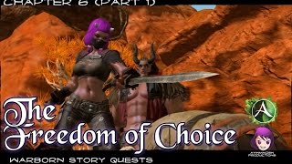ArcheAge - Warborn Chapter 6: The Freedom of Choice (Part 1)