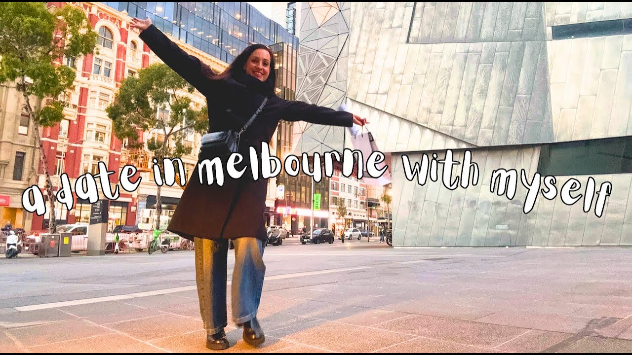 just an independent single girl taking herself out on a date * hosier lane * art * dinner by myself