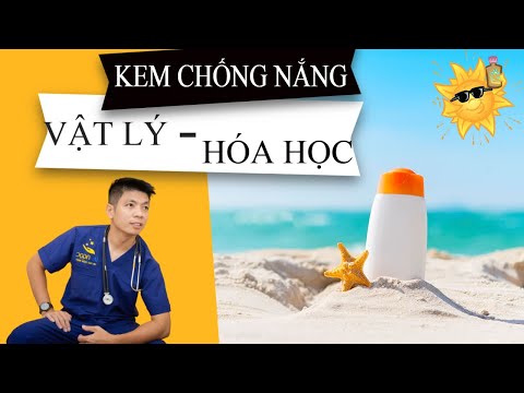 Nên sử dụng Kem chống nắng VẬT LÝ hay Kem chống nắng HÓA HỌC|  SUNSCREEN| DR.NGỌC