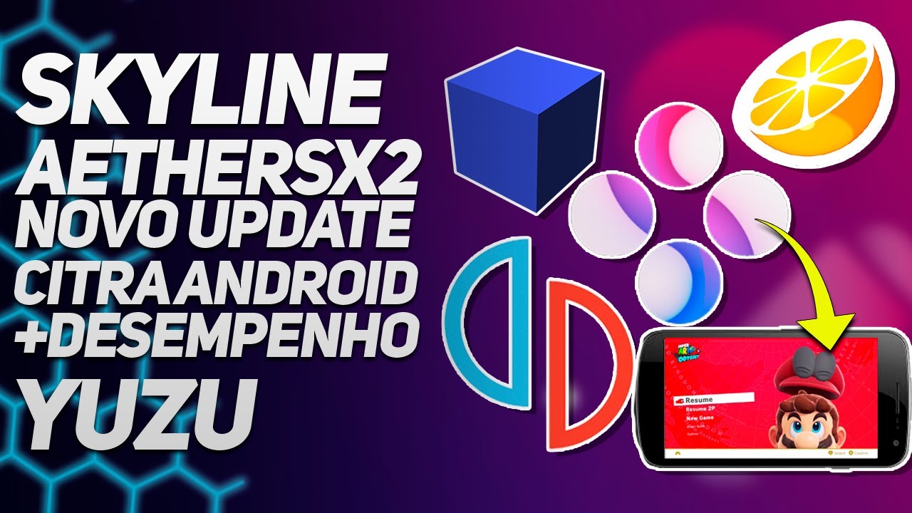 Citra com +Desempenho | Aethersx2 1481 | Yuzu com atualização para