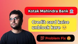 How to unblock Kotak Mahindra Bank credit card