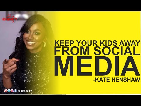 Kate Henshaw: Kids and Social Media