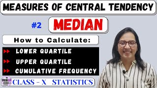 Median । Lower Quartile । Upper Quartile । Cumulative Frequency । ICSE 10 । CBSE 10 । SSC