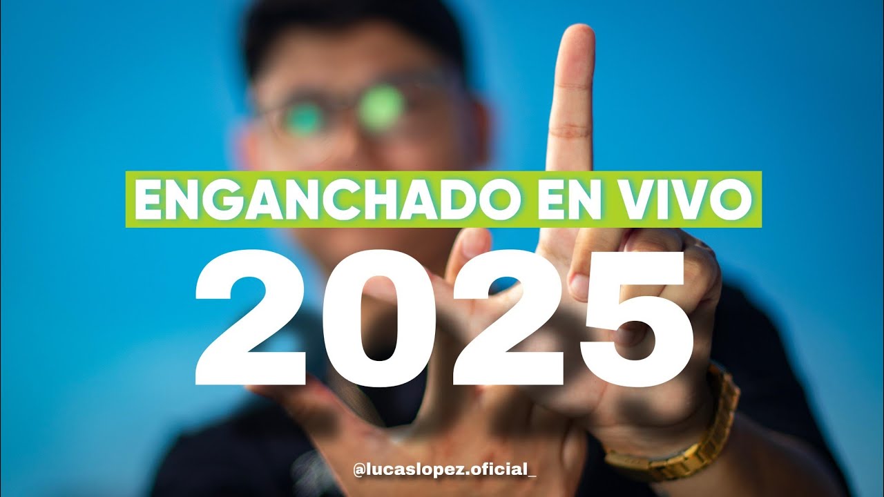 LUCAS LÓPEZ | ENGANCHADO EN VIVO 2025