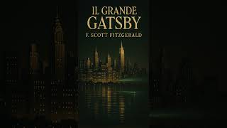 Il grande Gatsby di F. S. Fitzgerald #motivazione #crescitapersonale #perte