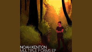 Watch Noah Kenton Multiple Forms video