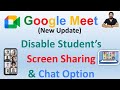 How to disable chat option  stop screen sharing of participants on google meet mobile  laptop