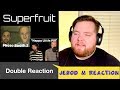 Superfruit Double Reaction | Photobooth 2 and "Happy Little Pill" | Jerod M Reacton