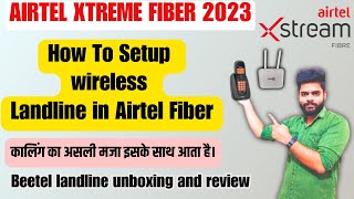 Best Wireless Landline Phone For Airtel Fiber 2023 || Airtel xtreme fiber 2023 ||