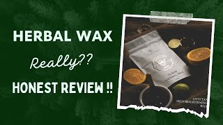 10 MINUTES PAINLESS HERBAL WAX BY FAITH AND PATIENCE | REAL OR FAKE | HERBAL?