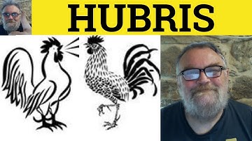 🔵 Hubris Meaning - Hubris Explained - Hubris Examples - H is for Hubris - Hubris