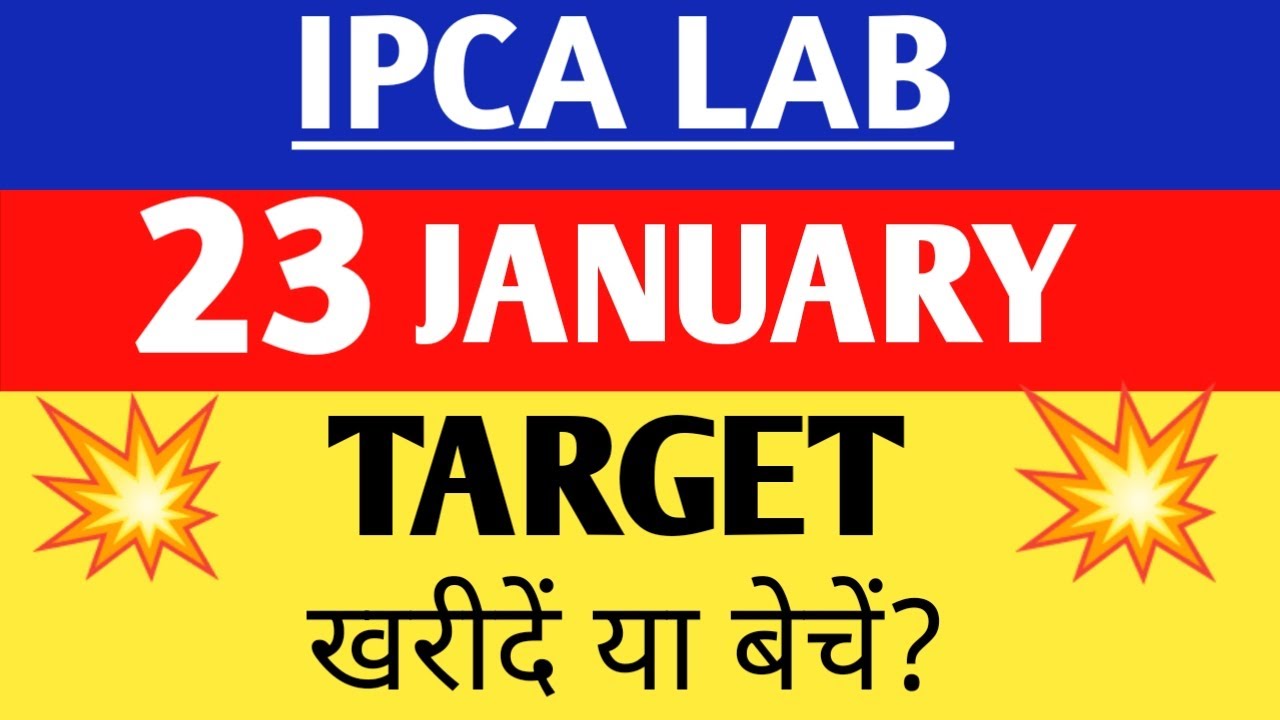 ipca lab share analysis,ipca share target,ipca lab share latest news,