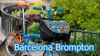 Barcelona Brompton Folding Bike Video