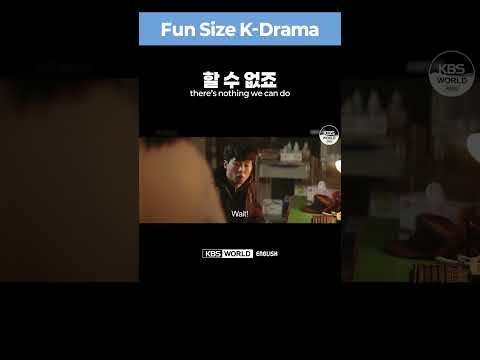 [<strong>Fun</strong> Size K-Drama] How to say &amp;quot;There’s nothing <strong>we</strong> <strong>can</strong> do.&amp;quot;?