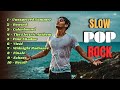 RELAX | Modern Slow Pop Rock songs | For Chill | Sleep | Ballad | Coffee